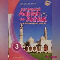 Ayo Mengkaji Aqidah dan Akhlak untuk MA Kelas XII