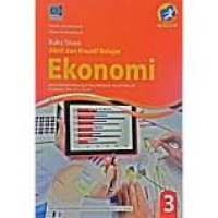 Buku Siswa Aktif dan Kreatif Belajar Ekonomi untuk Sekolah Menengah Atas/Madrasah Aliyah elas XII Peminatan Ilmu-Ilmu Sosial EDS Revisi 2016
