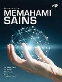 ENSIKLOPEDIA SAINS : MEMAHAMI SAINS