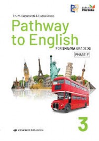 PATHWAY TO ENGLISH FOR SMA/MA GRADE XII