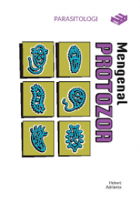 PARASITOLOGI MENGENAL PROTOZOA