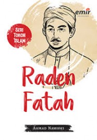 SERI TOKOH ISLAM : RADEN FATAH