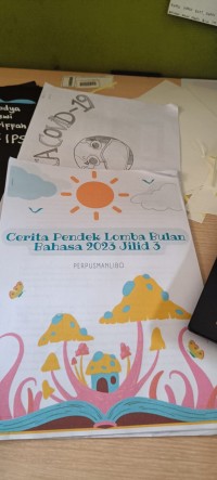 Cerita Pendek Lomba Bulan Bahasa 2023 Jilid 3