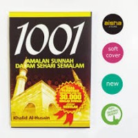 1001 AMALAN SUNNAH DALAM SEHARI SEMALAM