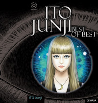 Akasha : Ito Junji - Best Of Best Short Story Collection