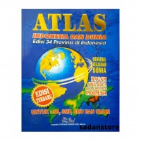ATLAS INDONESIA DAN DUNIA: Edisi 34 Provinsi di Indonesia