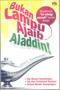Bukan Lampu Ajaib Aladdin