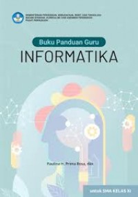 Buku Panduan Guru Informatika untuk SMA Kelas XI