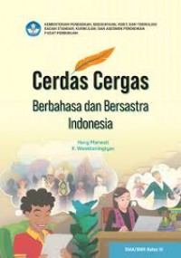 Cerdas Cergas Berbahasa dan Bersastra Indonesia untuk SMA/SMK Kelas XI