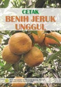 CETAK BENIH JERUK UNGGUL