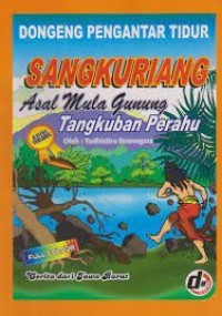 DONGENG PENGANTAR TIDUT '' SANGKURIANG '' asal mula gunung tangkuban perahu