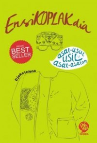 ENSIKOPLAKDIA : ASAL-USUL USIL ASAL-ASALAN