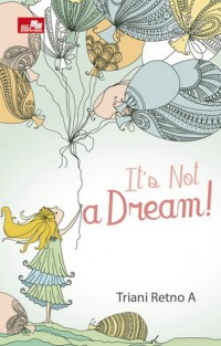 It's Not A Dream