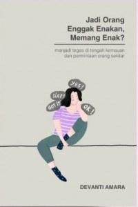 JADI ORANG ENGGAK ENAKAN,MEMANG ENAK?