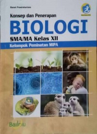 KONSEP DAN PENERAPAN BIOLOGI KELOMPOK PEMINATAN MIPA KELAS XII