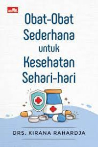 OBAT-OBAT SEDERHANA UNTUK KESEHATAN SEHARI-HARI