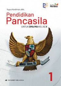 Pendidikan Pancasila untuk SMA/MA Kelas X KURIKULUM MERDEKA