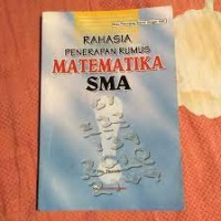Rahasia Penerapan Rumus Matematika SMA