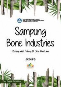 Sampung Bone Industries : Budaya Alat Tulang Di Situs Gua Lawa