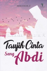 TAUJIH CINTA SANG ABDI