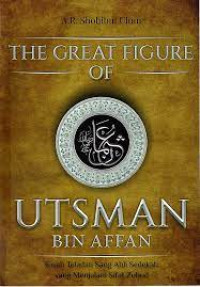 The Great Figure of Utsman Bin Affan