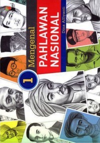 Mengenal Pahlawan Nasional 1