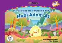 Manusia dan Nabi Pertama di Bumi : NABI ADAM AS