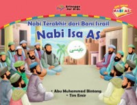 NABI TERAKHIR DARI BANI ISRAIL : NABI ISA A.S