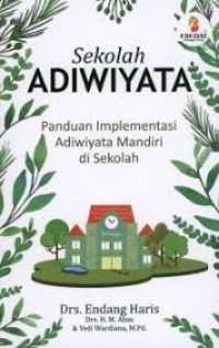 SEKOLAH ADIWIYATA PANDUAN IMPLEMENTASI ADIWIYATA MANDIRI DI SEKOLAH